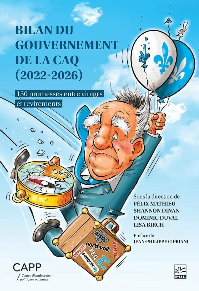 Bilan du gouvernement de la CAQ (2022-2026): 150 promesses entre virages et revirements