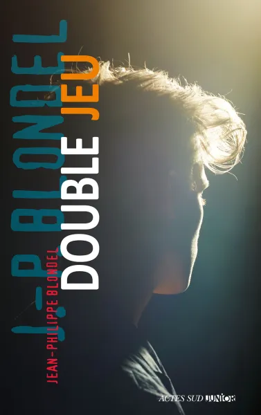 Double jeu - Jean-Philippe Blondel