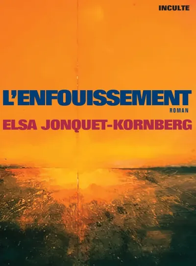 Elsa Jonquet-Kornberg - L'Enfouissement (2026)