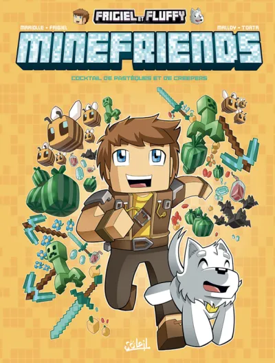 Frigiel et Fluffy : Minefriends -1. Cocktail de pastèques et de Creepers