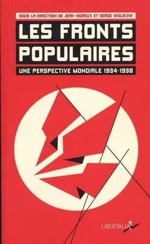 Jean Vigreux, Serge Wolikow - Les Fronts populaires: Une perspective mondiale (1934-1938) (2026)