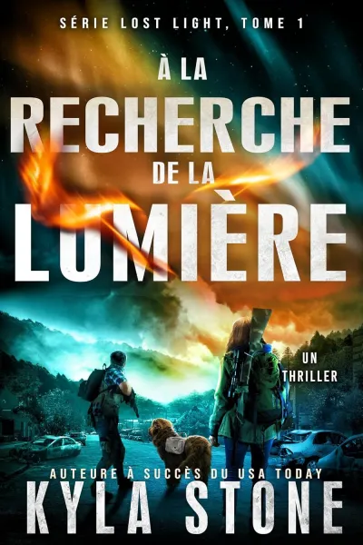 Kyla Stone - À la recherche de la lumière: Un thriller post-apocalyptique (Lost Light t. 1) (2026)