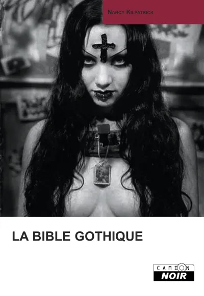 La Bible Gothique - Nancy Kilpatrick