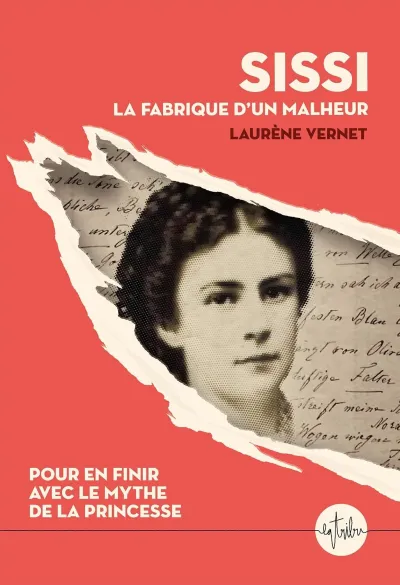 Laurène Vernet - Sissi, la fabrique d'un malheur (2026)