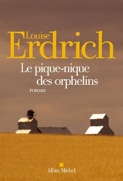Le Pique-nique des orphelins - Louise Erdrich