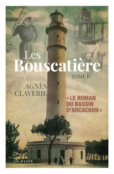 Les Bouscatière, tome 2 - Agnès Claverie