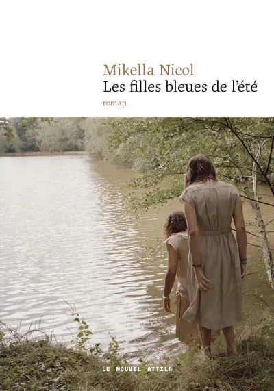 Les filles bleues de l’été - Mikella Nicol