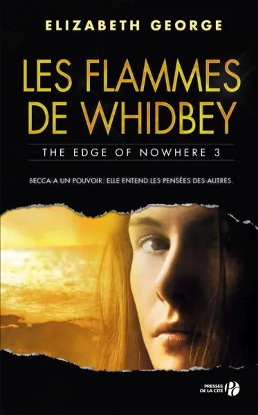 Les flammes de Whidbey: The Edge of Nowhere, tome 3 - Elizabeth George