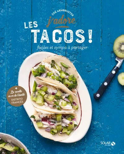 Les Tacos, j'adore - Zoé Armbruster