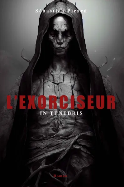 L'Exorciseur: In tenebris - Sébastien Picard