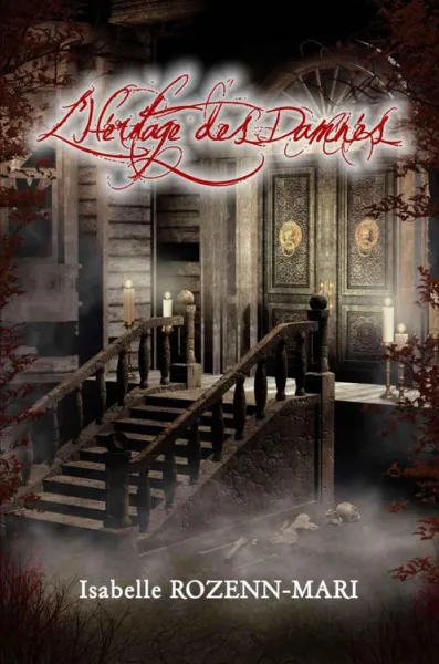 L'Héritage des Damnés - Isabelle Rozenn-Mari