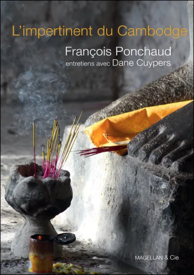 L'impertinent du Cambodge -  François Ponchaud, Dane Cuypers