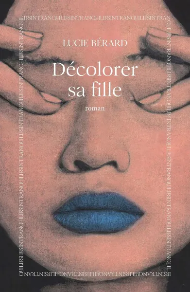 Lucie Berard - Décolorer sa fille (2026)