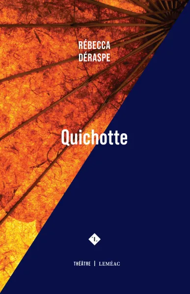 Quichotte - Rébecca Déraspe (2026)