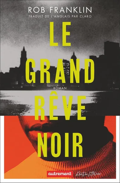 Rob Franklin - Le grand rêve noir (2026)