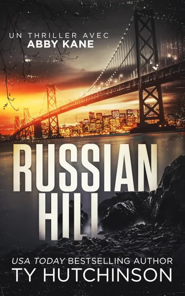 Ty Hutchinson - Russian Hill (Abby Kane, thriller FBI t. 3) (2026)
