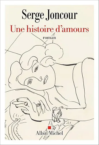 Une histoire d'amours - Serge Joncour (2026)