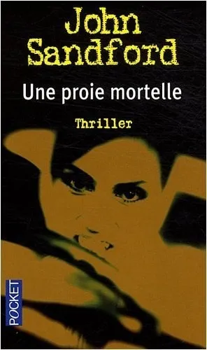 Une proie mortelle - John Sandford